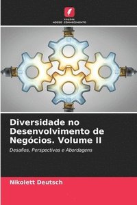 bokomslag Diversidade no Desenvolvimento de Negcios. Volume II