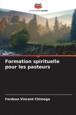 bokomslag Formation spirituelle pour les pasteurs