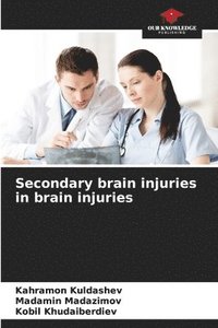 bokomslag Secondary brain injuries in brain injuries