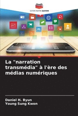 La &quot;narration transmdia&quot;  l're des mdias numriques 1