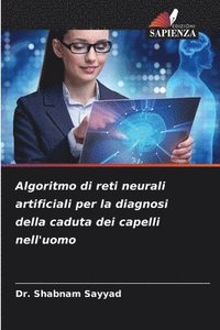 bokomslag Algoritmo di reti neurali artificiali per la diagnosi della caduta dei capelli nell'uomo