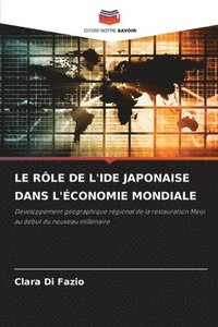 bokomslag Le Rle de l'Ide Japonaise Dans l'conomie Mondiale