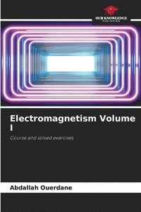 bokomslag Electromagnetism Volume I