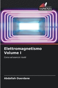 bokomslag Elettromagnetismo Volume I