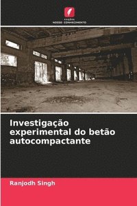 bokomslag Investigao experimental do beto autocompactante