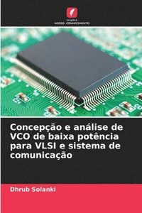 bokomslag Concepo e anlise de VCO de baixa potncia para VLSI e sistema de comunicao