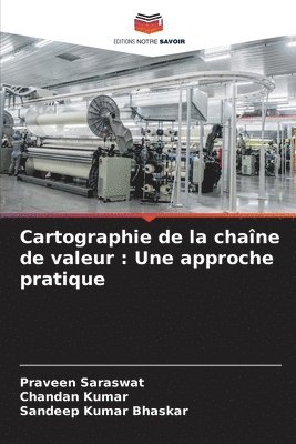Praveen Saraswat, Chandan Kumar, Sandeep Kumar Bhaskar - Cartographie de la chaîne de valeur, Häftad