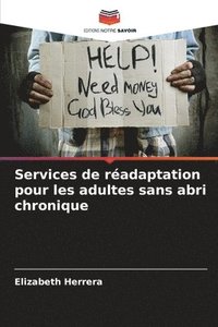 bokomslag Services de radaptation pour les adultes sans abri chronique