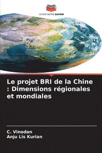 bokomslag Le projet BRI de la Chine