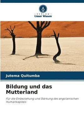 bokomslag Bildung und das Mutterland