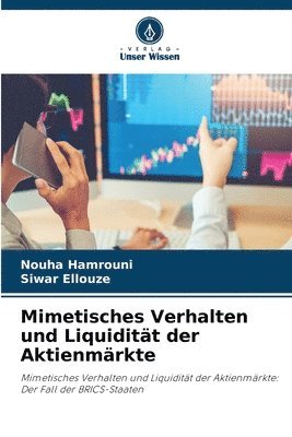 Mimetisches Verhalten und Liquiditt der Aktienmrkte 1