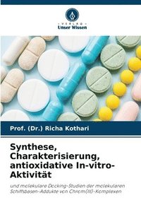 bokomslag Synthese, Charakterisierung, antioxidative In-vitro-Aktivitt