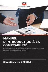bokomslag Manuel d'Introduction  La Comptabilit
