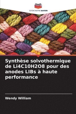 Synthse solvothermique de Li4C10H2O8 pour des anodes LIBs  haute performance 1