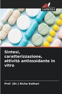 bokomslag Sintesi, caratterizzazione, attivit antiossidante in vitro