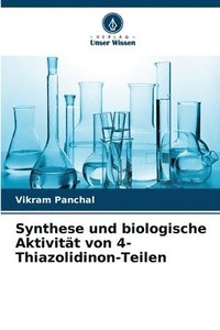 bokomslag Synthese und biologische Aktivitt von 4-Thiazolidinon-Teilen