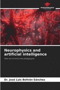 bokomslag Neurophysics and artificial intelligence