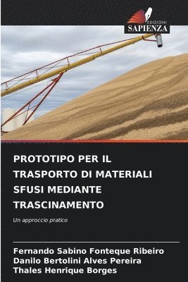 Prototipo Per Il Trasporto Di Materiali Sfusi Mediante Trascinamento 1