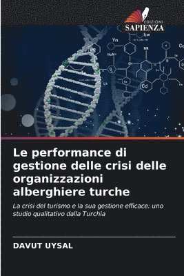 bokomslag Le performance di gestione delle crisi delle organizzazioni alberghiere turche