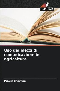 bokomslag Uso dei mezzi di comunicazione in agricoltura