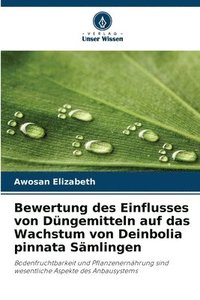 bokomslag Bewertung des Einflusses von Dngemitteln auf das Wachstum von Deinbolia pinnata Smlingen