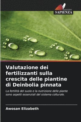 Valutazione dei fertilizzanti sulla crescita delle piantine di Deinbolia pinnata 1