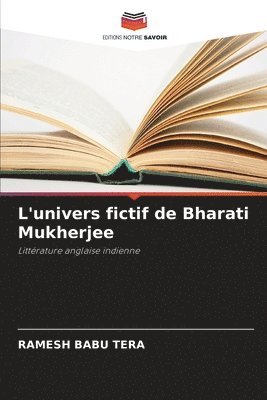 L'univers fictif de Bharati Mukherjee 1