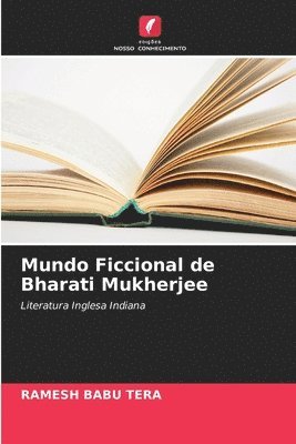 bokomslag Mundo Ficcional de Bharati Mukherjee