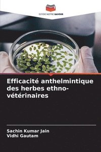 bokomslag Efficacit anthelmintique des herbes ethno-vtrinaires