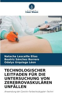 bokomslag Technologischer Leitfaden Fr Die Untersuchung Von Zerebrovaskulren Unfllen