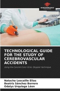 bokomslag Technological Guide for the Study of Cerebrovascular Accidents