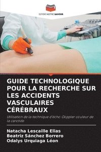 bokomslag Guide Technologique Pour La Recherche Sur Les Accidents Vasculaires Crbraux