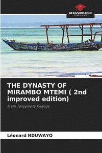 bokomslag THE DYNASTY OF MIRAMBO MTEMI ( 2nd improved edition)