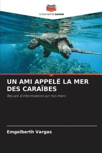 bokomslag Un Ami Appel La Mer Des Carabes