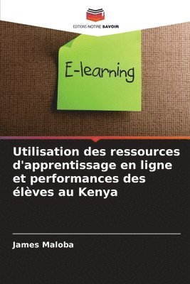 bokomslag Utilisation des ressources d'apprentissage en ligne et performances des lves au Kenya