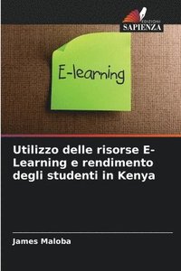 bokomslag Utilizzo delle risorse E-Learning e rendimento degli studenti in Kenya