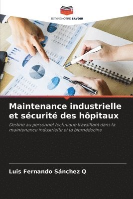 bokomslag Maintenance industrielle et scurit des hpitaux