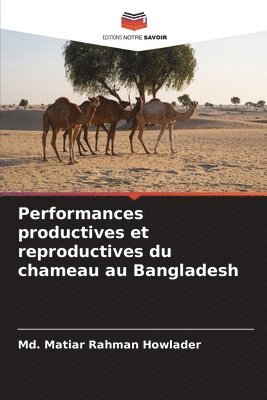 Performances productives et reproductives du chameau au Bangladesh 1