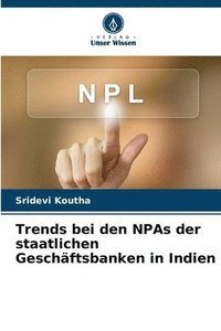 bokomslag Trends bei den NPAs der staatlichen Geschftsbanken in Indien