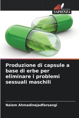 Produzione di capsule a base di erbe per eliminare i problemi sessuali maschili 1