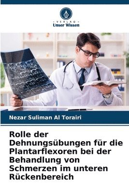 bokomslag Rolle der Dehnungsbungen fr die Plantarflexoren bei der Behandlung von Schmerzen im unteren Rckenbereich