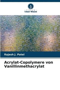 bokomslag Acrylat-Copolymere von Vanillinmethacrylat