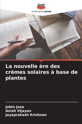 La nouvelle re des crmes solaires  base de plantes 1