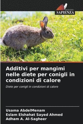Additivi per mangimi nelle diete per conigli in condizioni di calore 1
