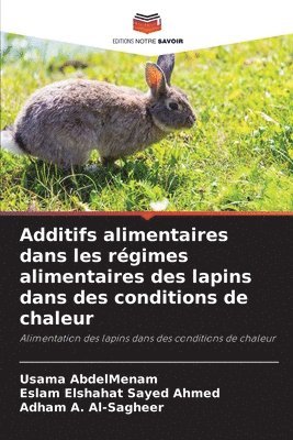Additifs alimentaires dans les regimes alimentaires des lapins dans des conditions de chaleur 1