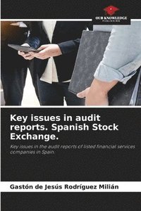 bokomslag Key issues in audit reports. Spanish Stock Exchange.
