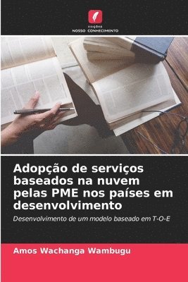 bokomslag Adopo de servios baseados na nuvem pelas PME nos pases em desenvolvimento