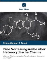 bokomslag Eine Vorlesungsreihe ber Heterocyclische Chemie
