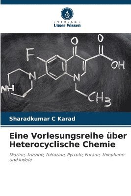 Eine Vorlesungsreihe ber Heterocyclische Chemie 1