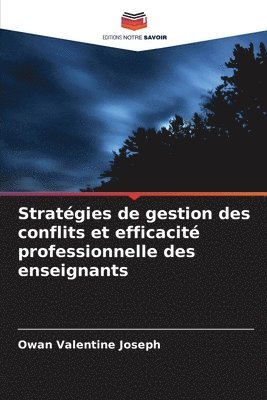 bokomslag Stratgies de gestion des conflits et efficacit professionnelle des enseignants